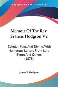 Memoir Of The Rev. Francis Hodgson V2