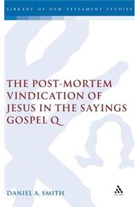 Post-Mortem Vindication of Jesus in the Sayings Gospel Q