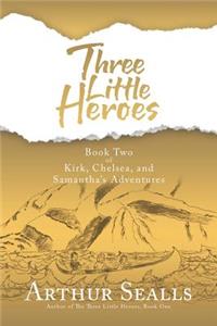 Three Little Heroes