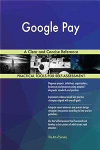 Google Pay a Clear and Concise Reference