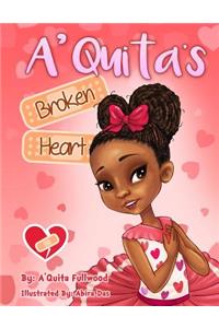 A'Quita's Broken Heart