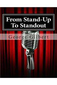 From Stand-Up To Standout