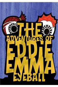 Adventures of Eddie & Emma Eyeball