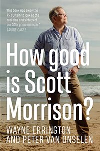 How Good Is Scott Morrison?