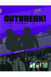 Outbreak!: The Science of Pandemics