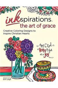 Inkspirations the Art of Grace: Creative Coloring Designs to Inspire Christian Hearts