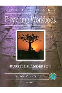Lectionary Preaching Workbook, Series V, Cycle B, revised