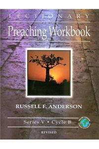 Lectionary Preaching Workbook, Series V, Cycle B, revised