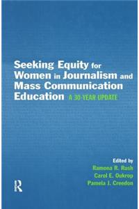 Seeking Equity for Women in Journalism and Mass Communication Education