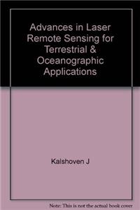 Advances in Laser Remote Sensing for Terrestrial & Oceanographic Applications