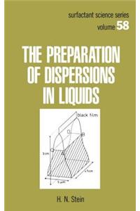 Preparation of Dispersions in Liquids