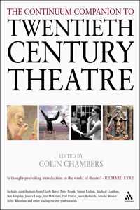 The Continuum Companion to Twentieth Century Theatre