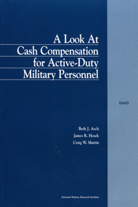 Look at Cash Compensation for Active Duty Military Personel