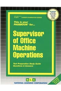 Supervisor of Office Machine Operations