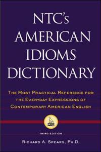 N.T.C.'s American Idioms Dictionary