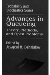 Advances in Queueing Theory, Methods, and Open Problems