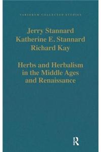 Herbs and Herbalism in the Middle Ages and Renaissance