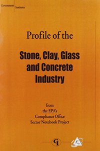 Profile of the Stone, Clay, Glass and Concrete Industry