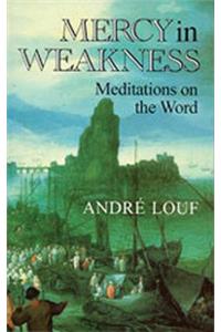 Mercy In Weakness
