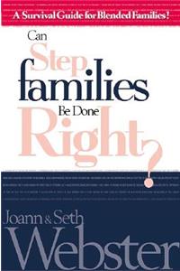 Can Step Families Be Done Right?