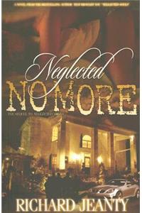 Neglected No More: The Sequel to Neglected Souls