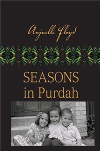 Seasons in Purdah