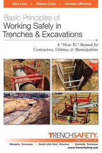 Basic Principles of Working Safely in Trenches & Excavations