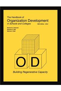 Handbood of Organization Development in Schools and Colleges - Building Regenerative Capacity Fifth Edition