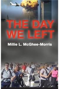 The Day We Left