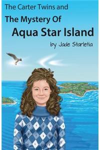 The Carter Twins and the Mystery of Aqua Star Island