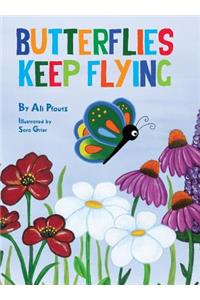 Butterflies Keep Flying