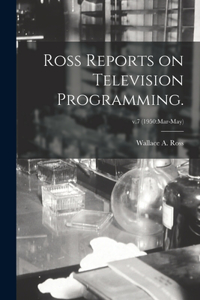 Ross Reports on Television Programming.; v.7 (1950
