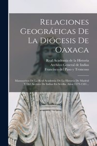 Relaciones Geográficas De La Diócesis De Oaxaca