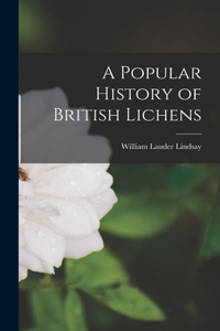Popular History of British Lichens