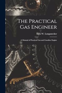 The Practical Gas Engineer