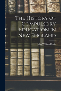 History of Compulsory Education in New England