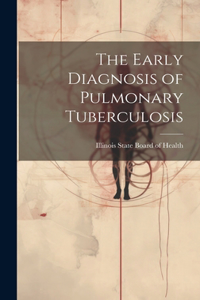 Early Diagnosis of Pulmonary Tuberculosis