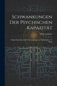 Schwankungen Der Psychischen Kapazität