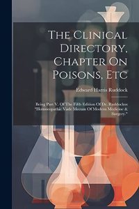 Clinical Directory, Chapter On Poisons, Etc