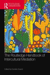 Routledge Handbook of Intercultural Mediation