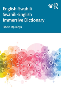 English-Swahili Swahili-English Immersive Dictionary