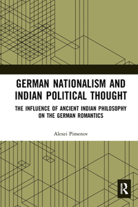 German Nationalism and Indian Political Thought