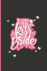 You May Kiss The Bride