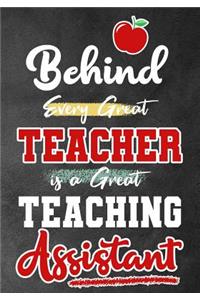 Behind Every Great Teacher is a Great Teaching Assistant