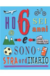 Ho 6 sei anni e sono straordinario