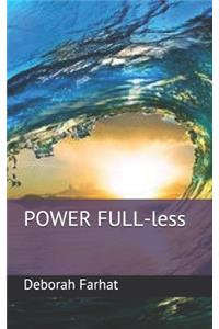 PowerFULL-less