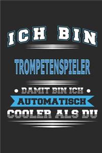 Ich bin Trompetenspieler Damit bin ich automatisch cooler als du