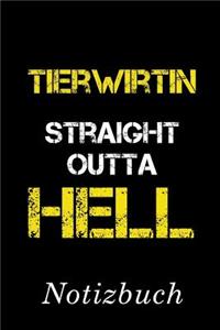 Tierwirtin Straight Outta Hell Notizbuch
