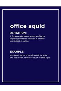 Urban Dictionary 'office Squid' Funny Notebook. Journal & Exercise Book (Blue)
