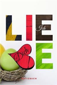 Ich liebe Dich Notizbuch